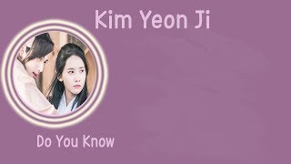 [LYRIC] Kim Yeon Ji - Do You Know [Han-Rom-Eng] [The King In Love OST Part 3]