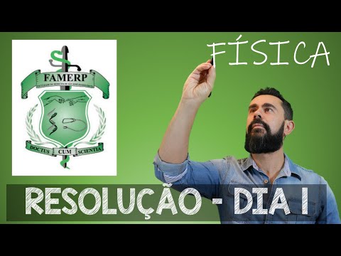 FAMERP 2021- Conhecimentos Gerais (Primeiro Dia) - Resolução comentada da prova de Fìsica