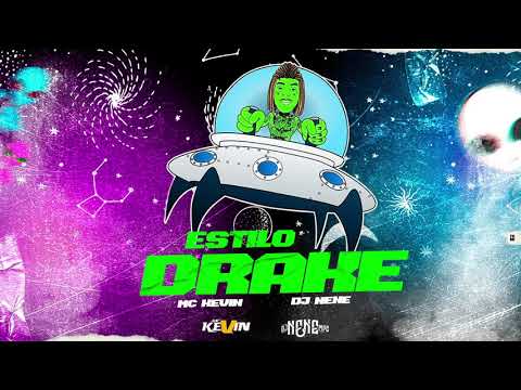DJ Nene, MC Kevin - Estilo Drake