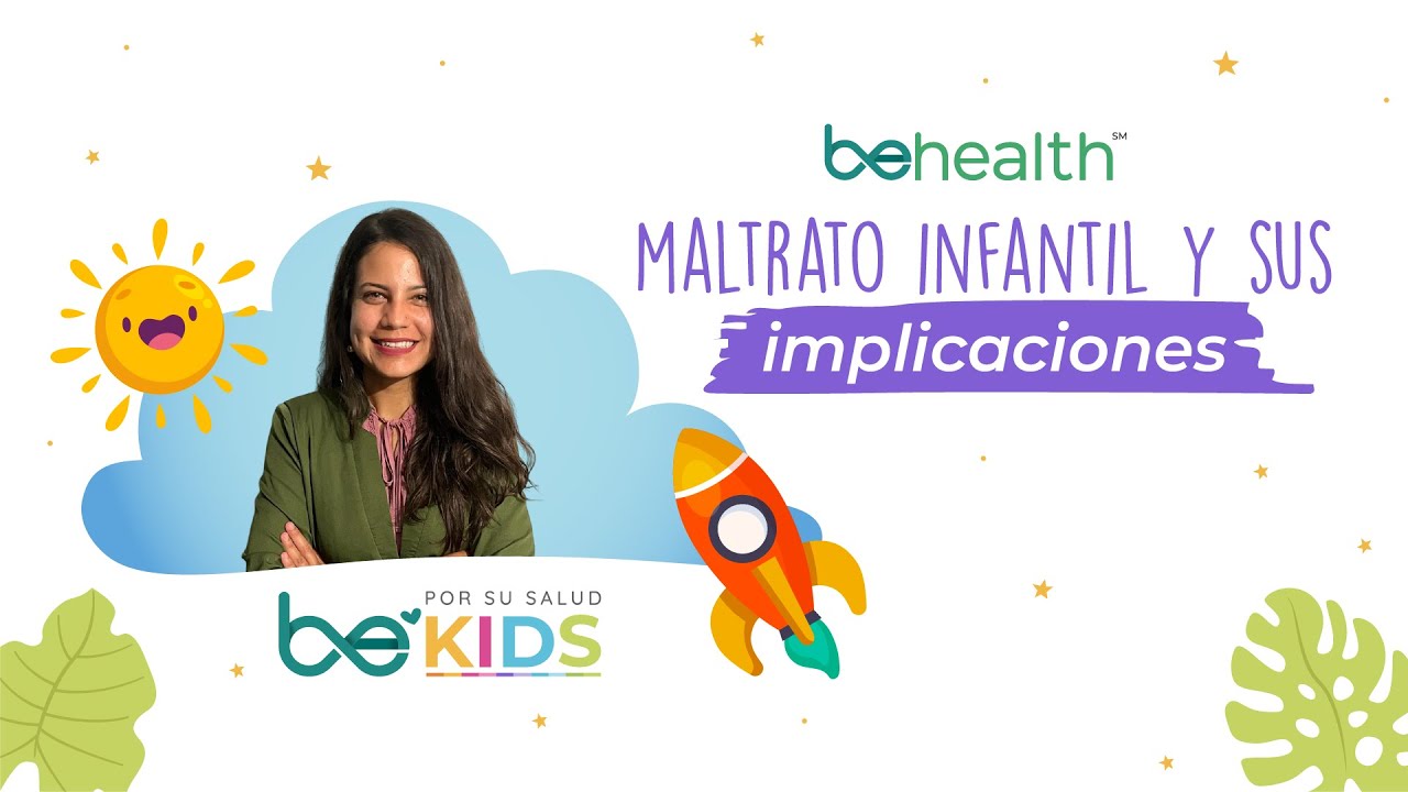 Hablemos sobre el maltrato infantil l BeKids 👨‍👩‍👧‍👦