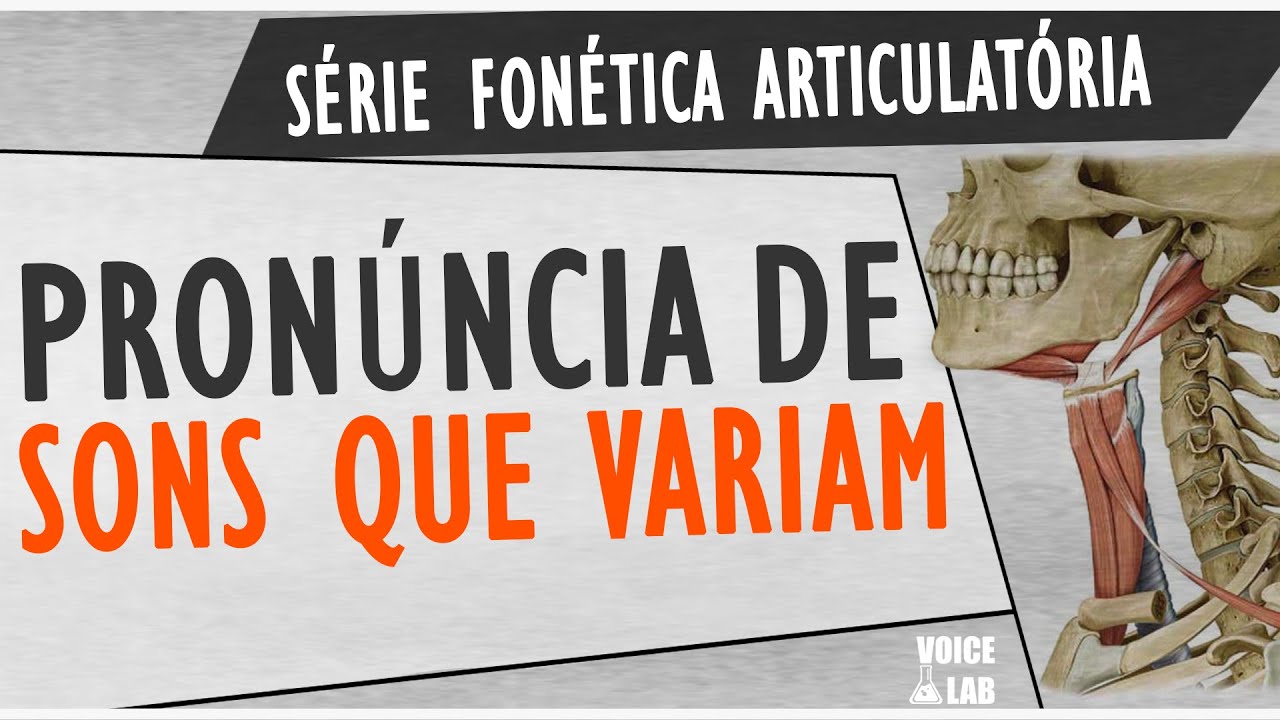 Consoantes Variáveis nos Sotaques do Português Brasileiro | Série Fonética Articulatória | Voice Lab