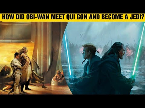 How Did Obi-Wan Kenobi Meet Qui-Gon Jinn And Become A Jedi?