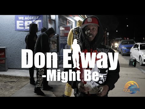 Don Elway - MIGHT BE (Official Music Video)