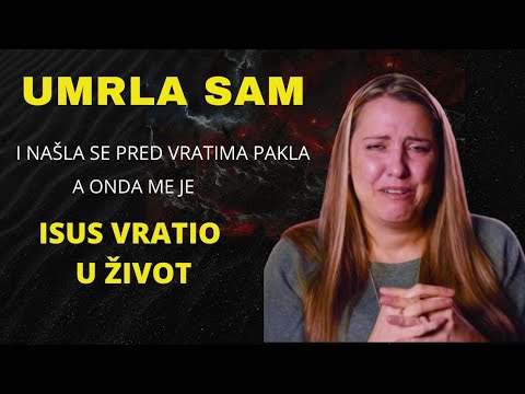 Istinita priča: Bila sam pred vratima PAKLA I ISUS ME je spasio (klinička smrt ispovest)