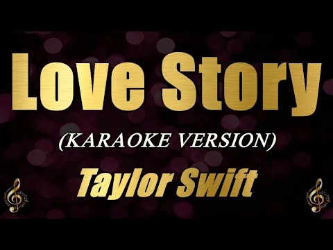 Love Story (Karaoke) - Taylor Swift