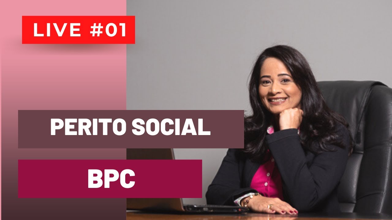 LIVE 01| CURSO DE PERITO SOCIAL | BPC | LOAS | Benefício de Prestação Continuada