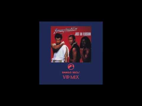 Immagination - Just An Illusion (Danilo Secli VIP MiX)