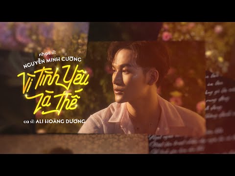 Vì tình yêu là thế - Ali Hoàng Dương