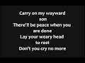 Kansas - Carry On My Wayward Son Lyrics