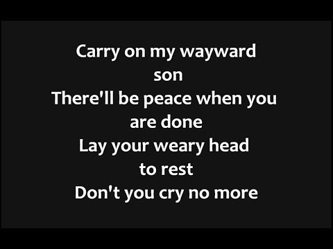 Kansas - Carry On My Wayward Son Lyrics