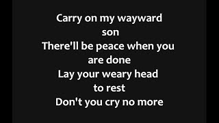Kansas - Carry On My Wayward Son Lyrics