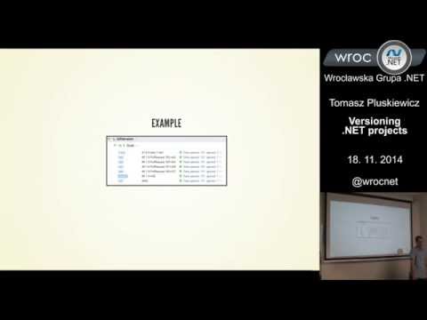 Spotkanie 71: Tomasz Pluskiewicz - Versioning .NET projects