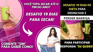 [CUIDADO] DESAFIO 19 DIAS! DESAFIO 19 DIAS Com Grupo VIP Funciona? DESAFIO 19 DIAS Emagrece?