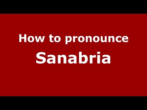 How to pronounce Sanabria