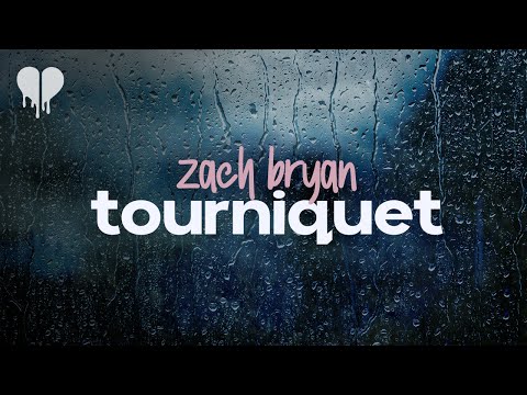 zach bryan - tourniquet (lyrics)