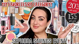 SEPHORA SPRING SAVINGS EVENT RECOMMENDATIONS! | MY FAVES IN EVERY CATEGORY!
