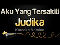 Judika Aku Yang Tersakiti Karaoke Version
