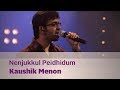 Nenjukkul Peidhidum Kaushik Menon Music Mojo Season 2 KappaTV