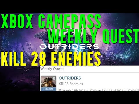 How to Kill 28 Enemies in Outriders - Xbox Game Pass Weekly Quest