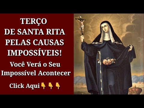 Terço De Santa Rita Pelas Causas Impossíveis!