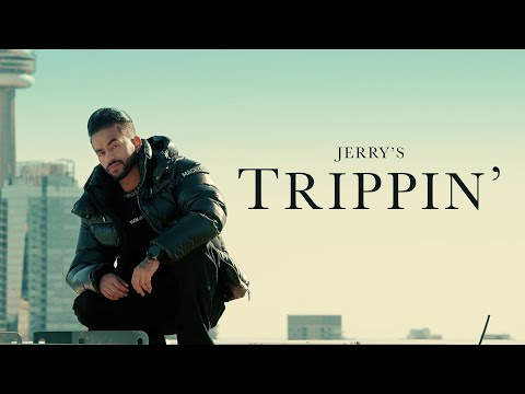 Trippin | JERRY | Official Video | New Punjabi Song 2022