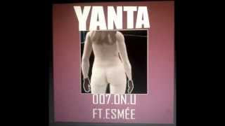 YANTA - 007.ON.U (Official Audio) feat. Esmée Denters