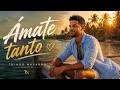 Ámate Tanto ❤️  |  Thiago Navarro Music (Video Oficial)