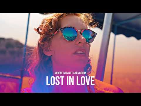 MerOne Music Ft Anas Otman - Lost In Love