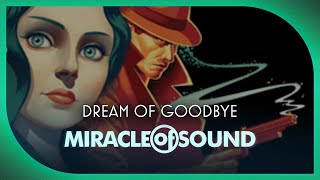 BIOSHOCK SONG - Dream Of Goodbye (Burial At Sea)