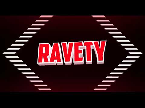 Ravety Intro