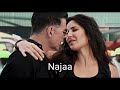 Najaa-Song lyrics | Sooryavanshi | Akshay Kumar,Katrina Kaif,Rohit Shetty,Tanishk,Pav Dharia,Nikhita