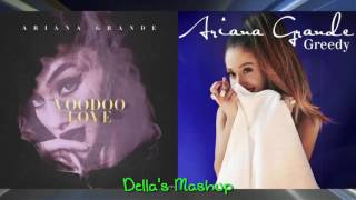 "Voodoo Love" vs. "Greedy" - Ariana Grande (Mashup!)