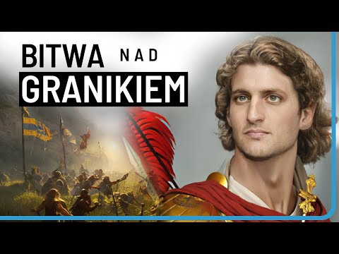 Alexander the Great begins his conquest. The Battle of the Granicus