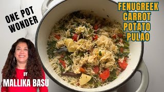 Wholesome one pot rice wonder with winter favourite fenugreek and carrots
