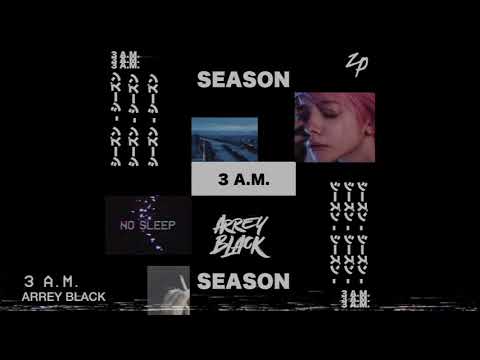 Arrey Black - 3 A.M. (prod. Arrey Black)