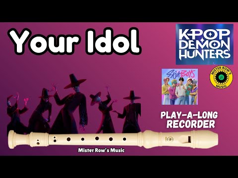 YOUR IDOL | Kpop Demon Hunters | Saja Boys | Notes A B C | Level 2 - Recorder