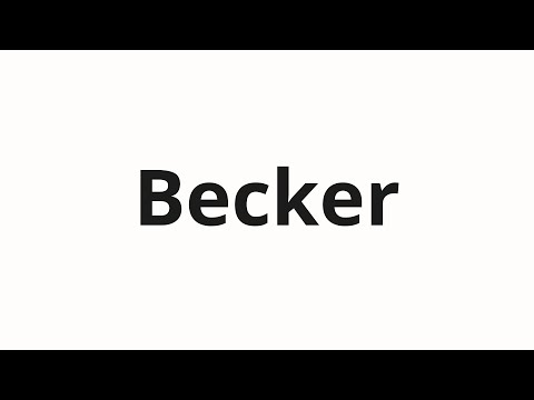 How to pronounce Becker