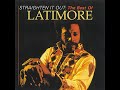 Latimore Let's - Straighten It Out - Dj Semelo Latimore Let's - Straighten It Out