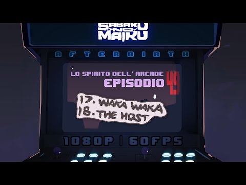 "Waka Waka / The Host", Lo Spirito dell'Arcade 49 - The Binding of Isaac: Afterbirth