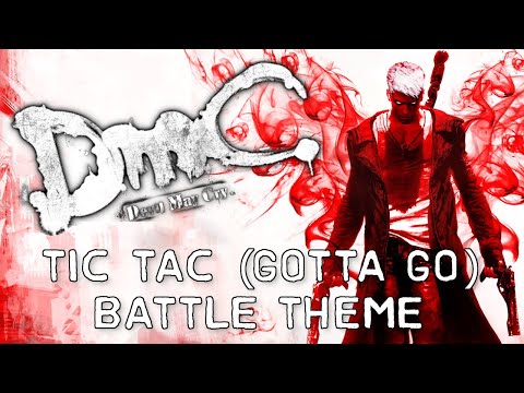 DmC: Devil May Cry - Tic Tac (Gotta Go) Battle Theme