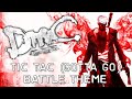 DmC Devil May Cry Tic Tac Gotta Go Battle Theme