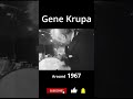 Gene Krupa around 1967