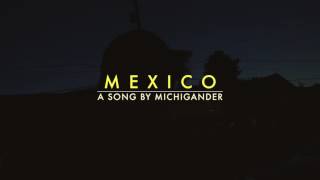Michigander - Mexico (audio)