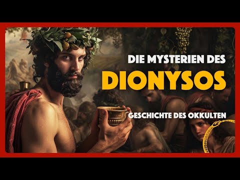 Geschichte des Okkulten: Die Mysterien des Dionysos