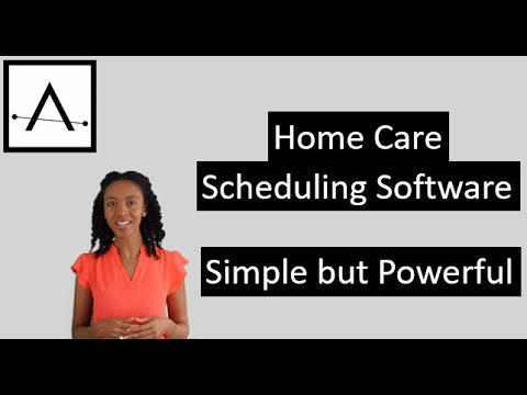 Home Care Scheduling Software (Simple but Powerful)