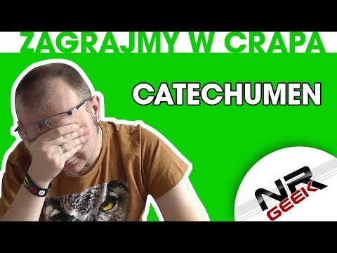 Zagrajmy w crapa #59 - Catechumen (worst games eng. subs) (Najgorsze gry wg NRGeeka)