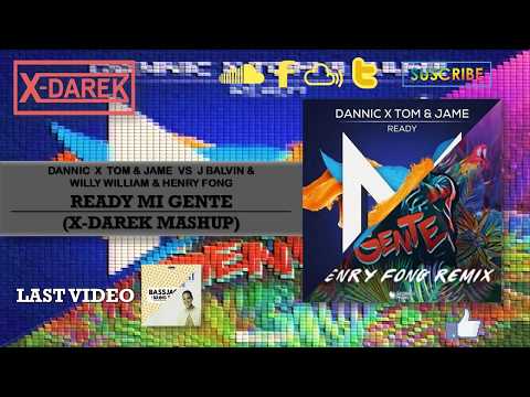 Ready Mi Gente (X-Darek Mashup)
