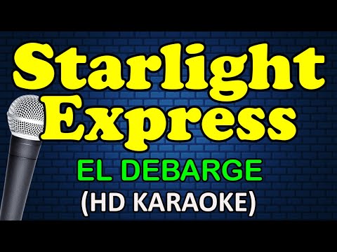 STARLIGHT EXPRESS - El DeBarge (HD Karaoke)
