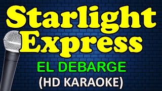 Download lagu STARLIGHT EXPRESS - El DeBarge (HD Karaoke) mp3