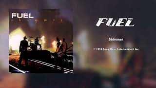 Fuel - Shimmer (HQ Audio)